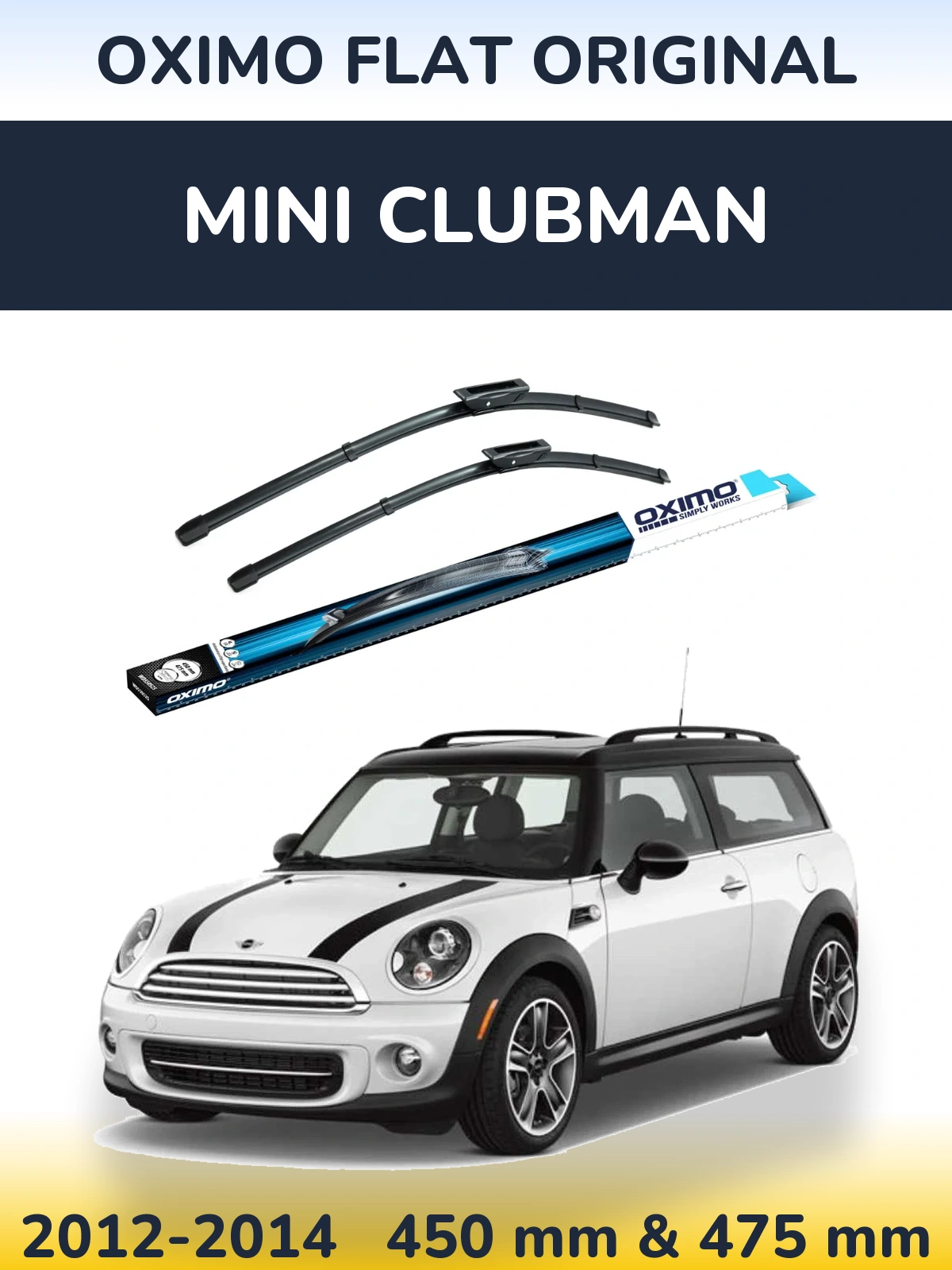 Front wiper blade set Oximo Flat Original 450 & 475 mm for MINI Clubman 2012-2014