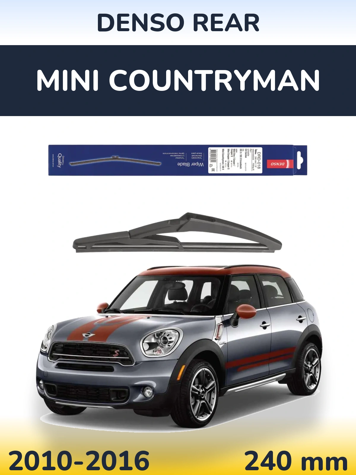 Rear wiper blade Denso Rear 240 mm for MINI Countryman 2010-2016