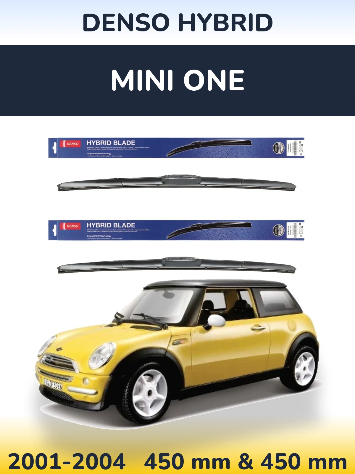 Front wiper blade set Denso Hybrid 450 & 450 mm for MINI One 2001-2004