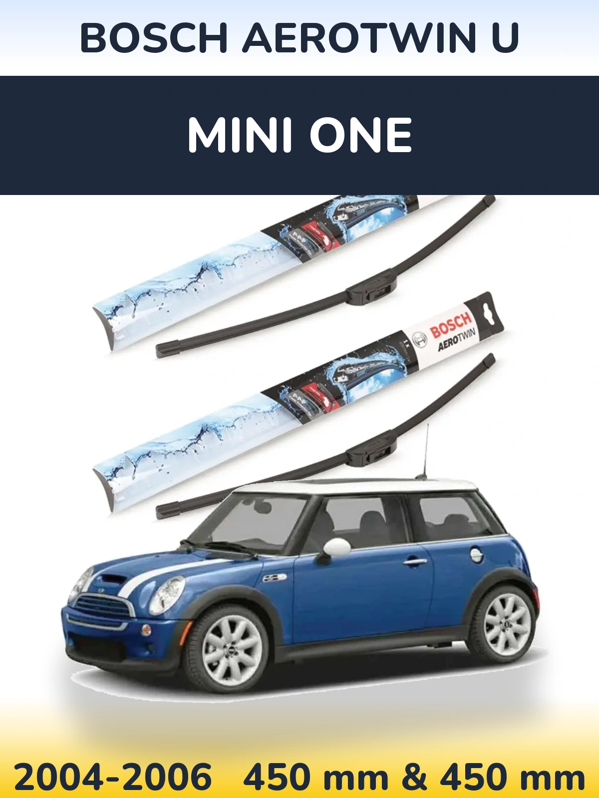 Front wiper blade set BOSCH AeroTwin U 450 & 450 mm for MINI One 2004-2006