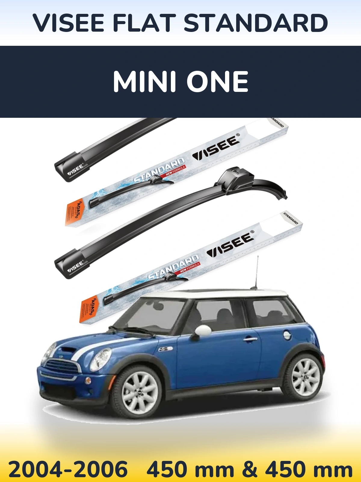 Front wiper blade set VISEE FLAT STANDARD 450 & 450 mm for MINI One 2004-2006