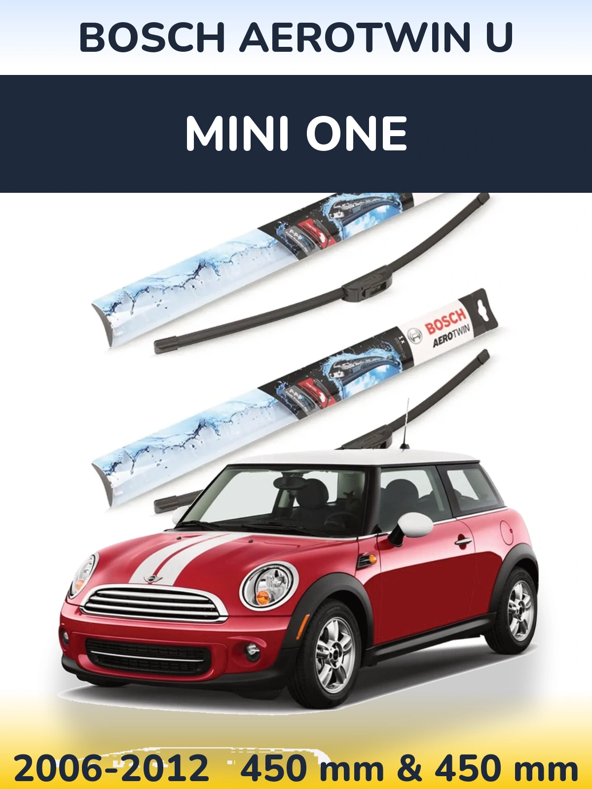 Front wiper blade set BOSCH AeroTwin U 450 & 450 mm for MINI One 2006-2012