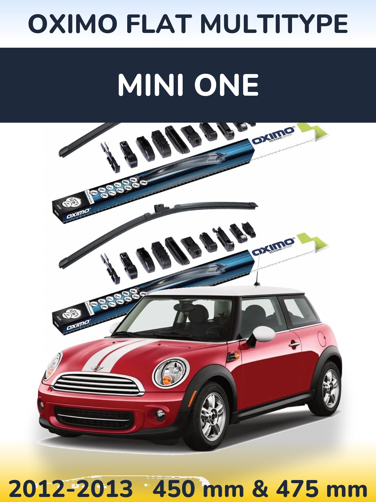 Front wiper blade set Oximo Flat MultiTipoe 450 & 475 mm for MINI One 2012-2013