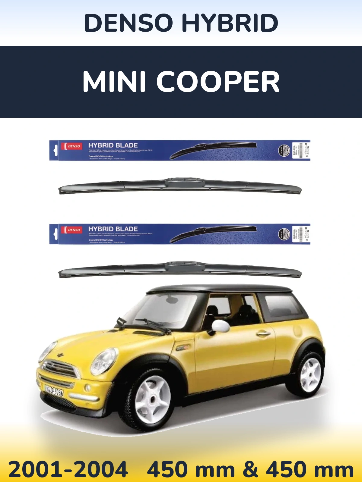 Front wiper blade set Denso Hybrid 450 & 450 mm for MINI Cooper 2001-2004