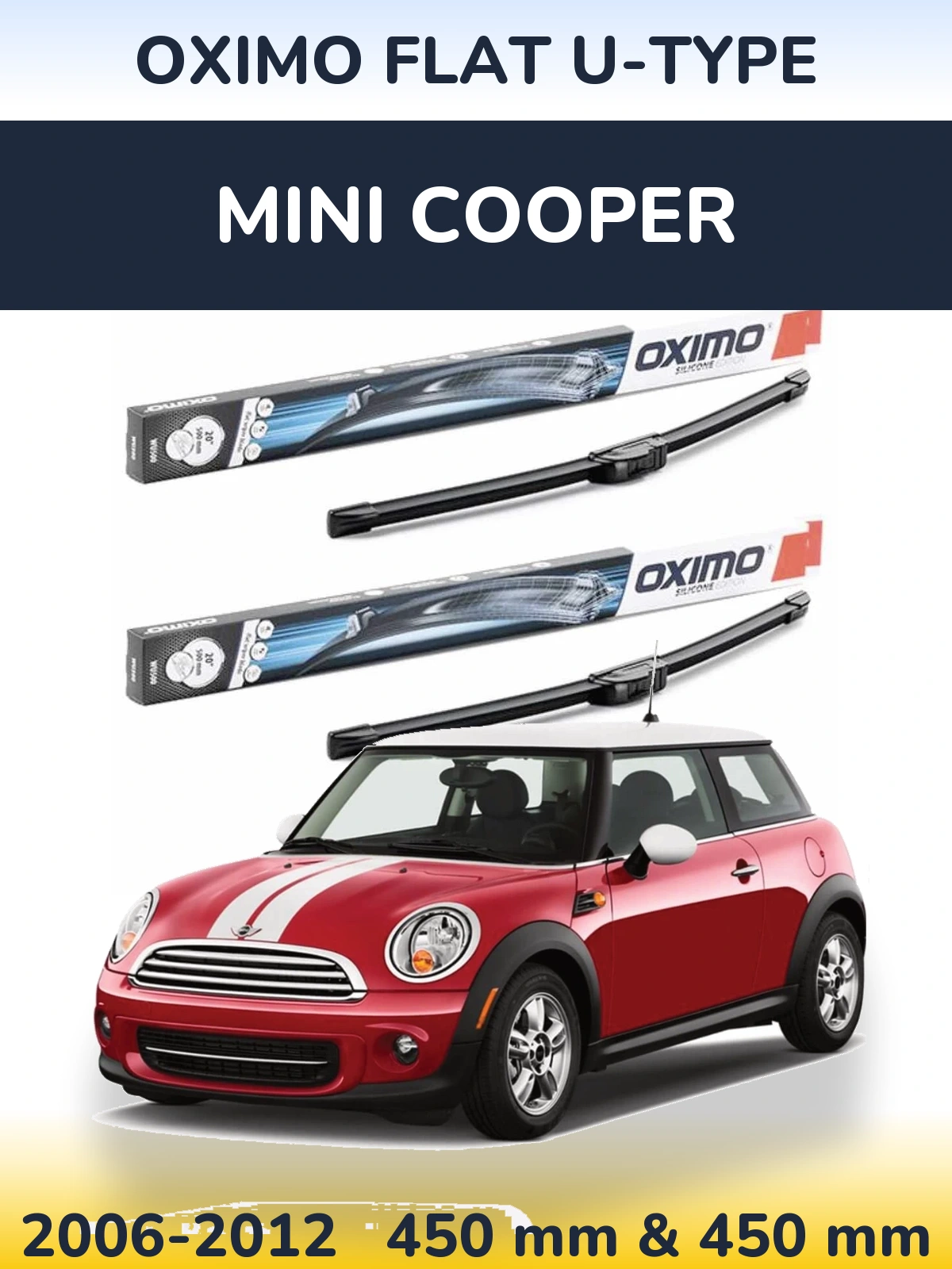 Комплект передніх щіток Oximo Flat U-type 450 & 450 мм для MINI Cooper 2006-2012