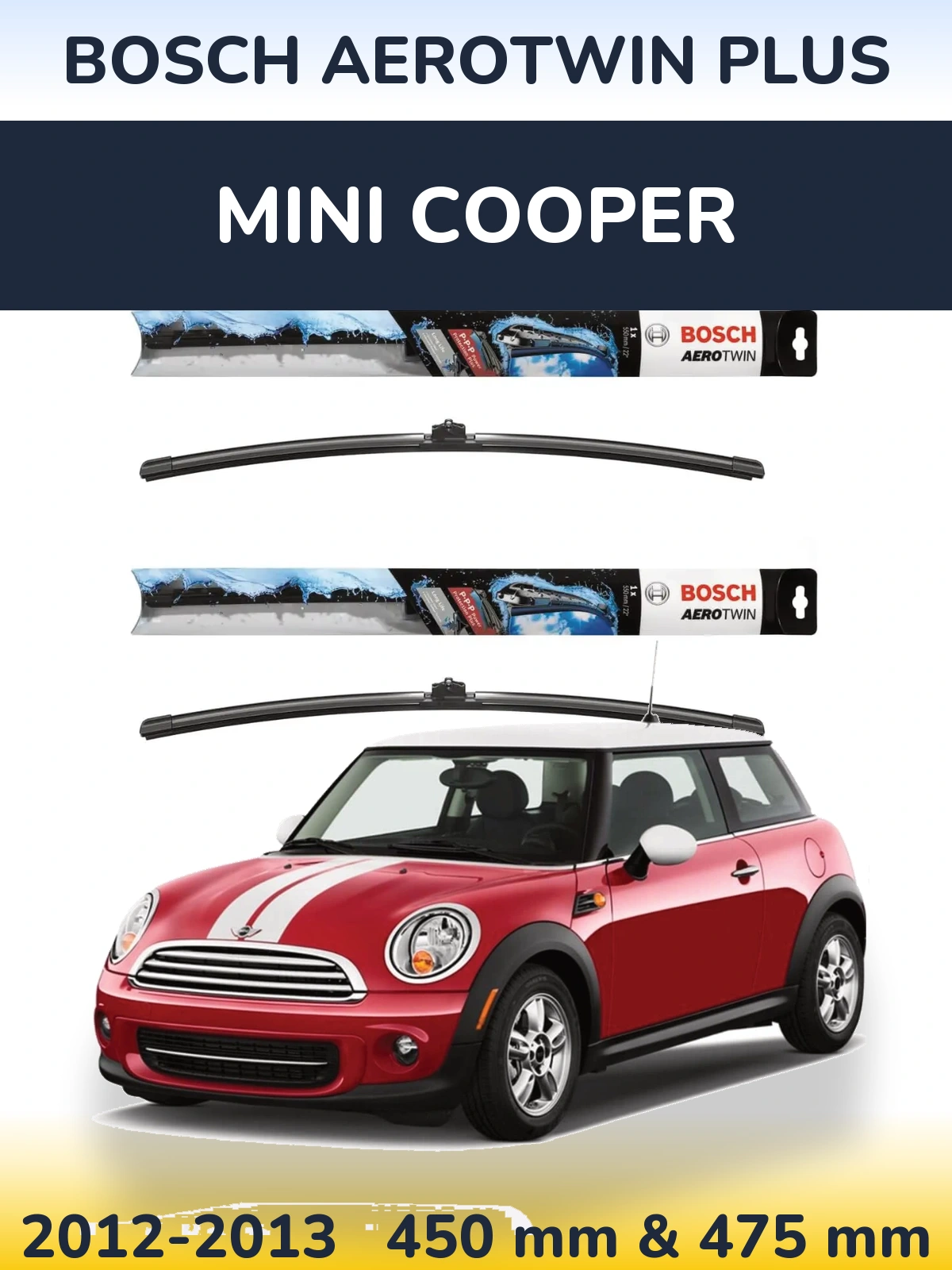 Front wiper blade set BOSCH AeroTwin Plus 450 & 475 mm for MINI Cooper 2012-2013
