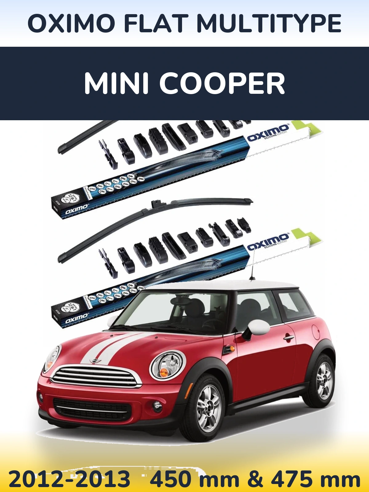 Front wiper blade set Oximo Flat MultiTipoe 450 & 475 mm for MINI Cooper 2012-2013