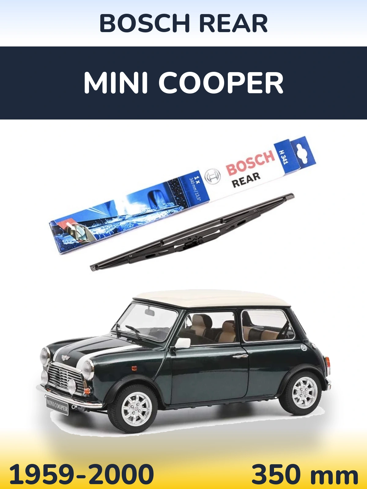 Rear wiper blade BOSCH Rear 340 mm for MINI Cooper 1959-2000
