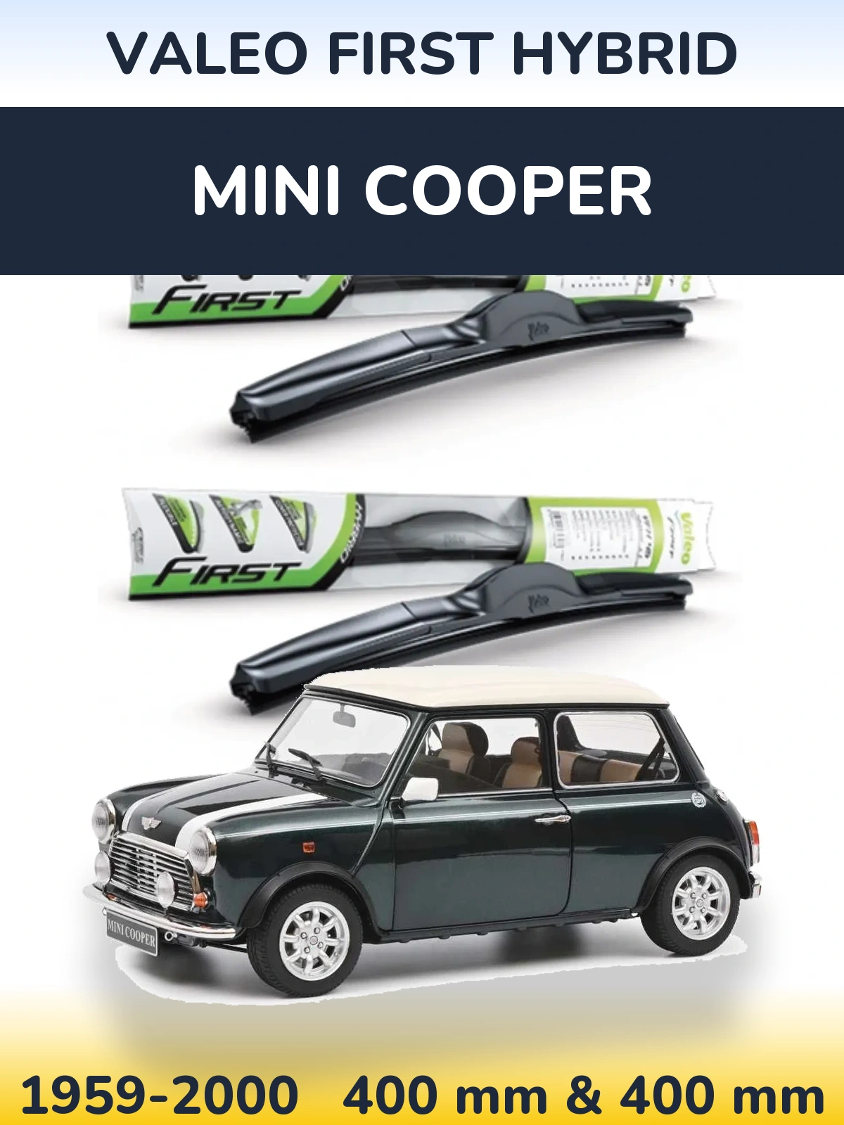 Front wiper blade set Valeo First Hybrid 400 & 400 mm for MINI Cooper 1959-2000