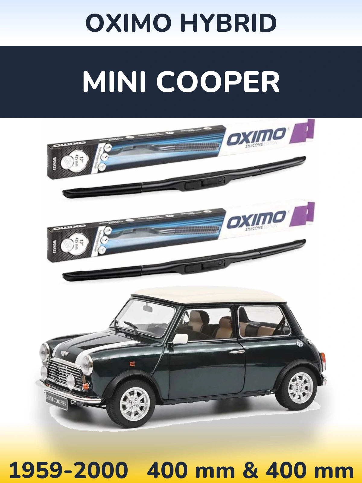 Комплект передніх щіток Oximo Hybrid 400 & 400 мм для MINI Cooper 1959-2000