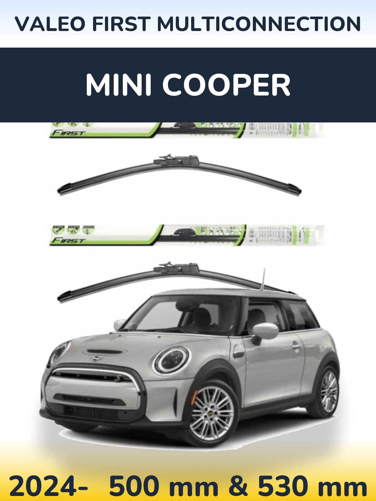 Front wiper blade set Valeo First MultiConnection 500 & 530 mm for MINI Cooper 2024-2026