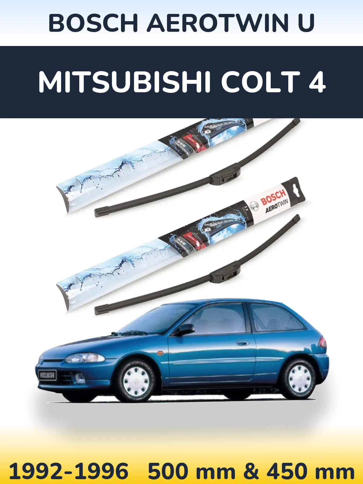 Комплект передних дворников BOSCH AeroTwin U 500 & 450 мм для Mitsubishi Colt 4 1992-1996