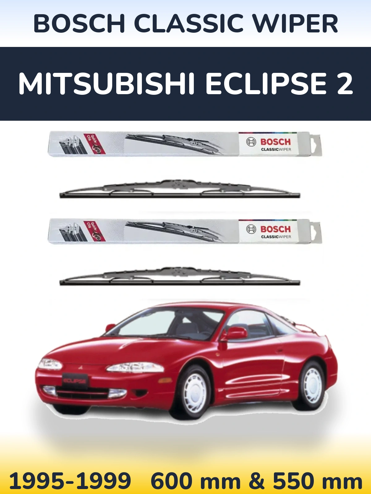 Front wiper blade set BOSCH Classic Wiper 600 & 550 mm for Mitsubishi Eclipse 2 1995-1999