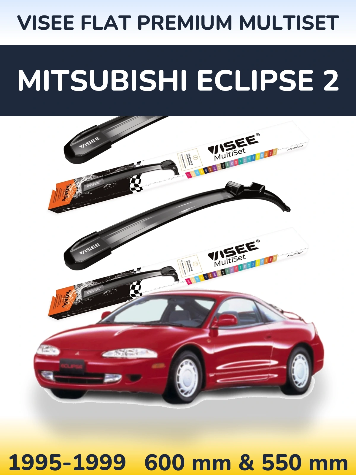 Front wiper blade set VISEE FLAT PREMIUM MultiSet 600 & 550 mm for Mitsubishi Eclipse 2 1995-1999