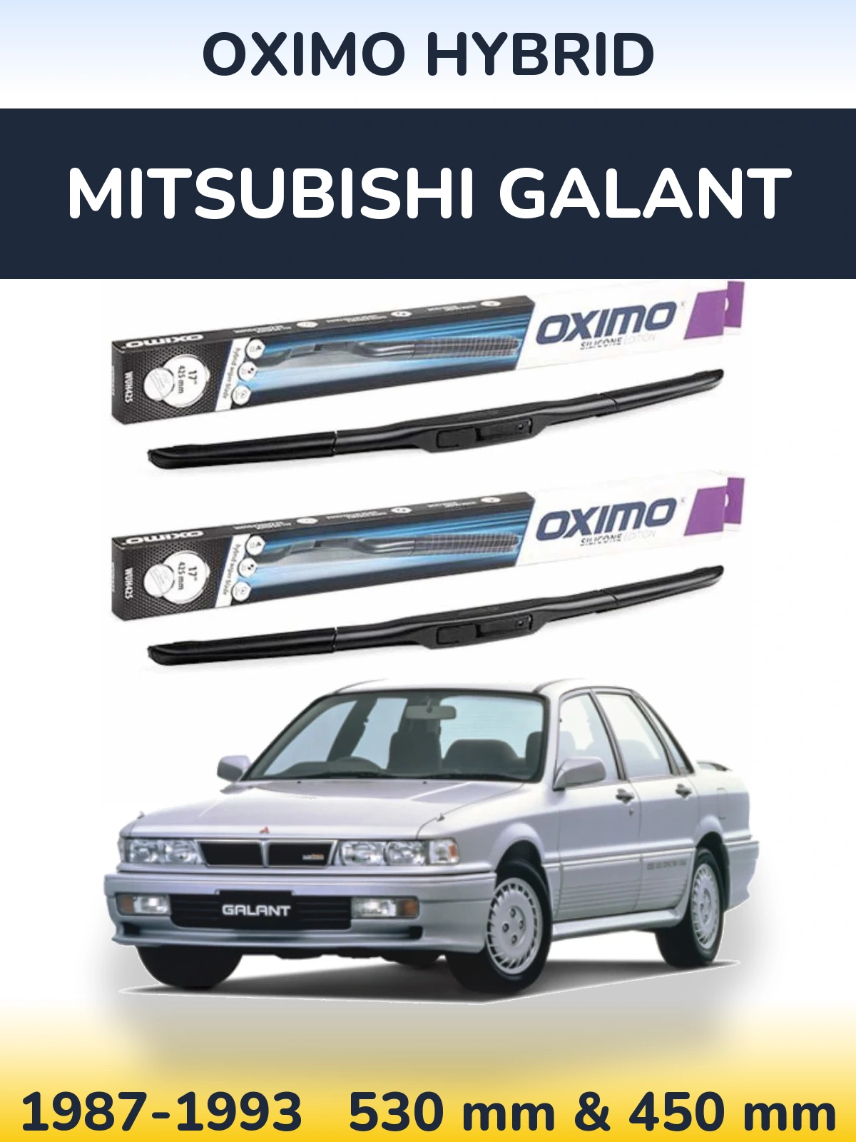 Front wiper blade set Oximo Hybrid 530 & 450 mm for Mitsubishi Galant 1987-1993
