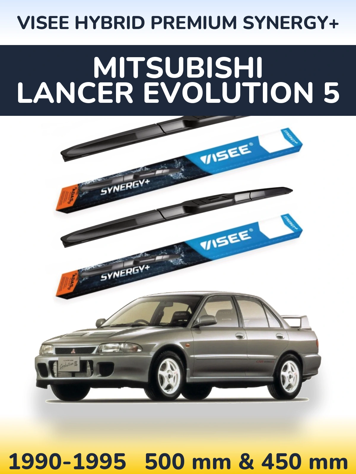 Комплект передніх щіток VISEE HYBRID PREMIUM SYNERGY+ 500 & 450 мм для Mitsubishi Lancer Evolution 5 1990-1995