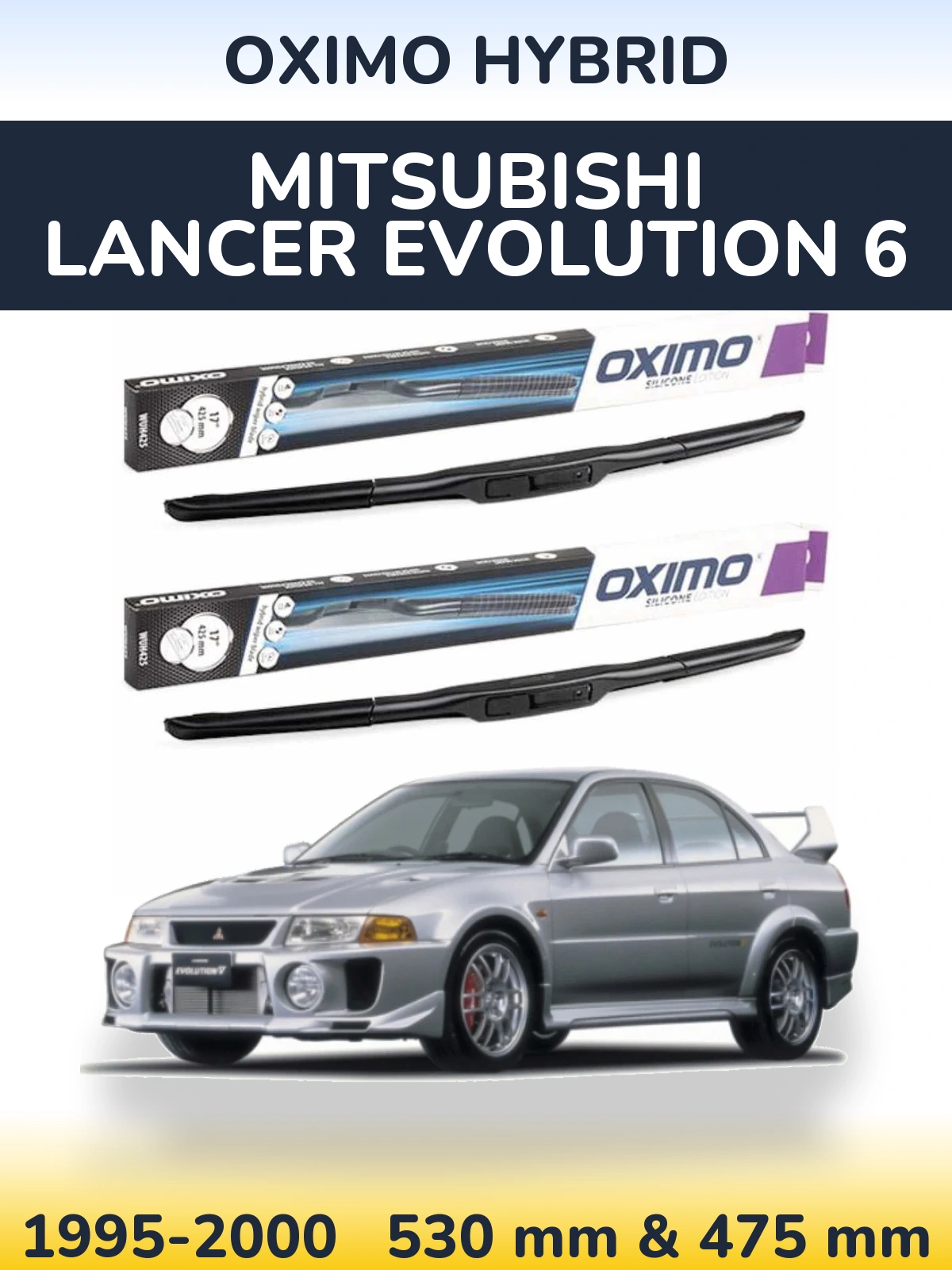 Front wiper blade set Oximo Hybrid 530 & 475 mm for Mitsubishi Lancer Evolution 6 1995-2000