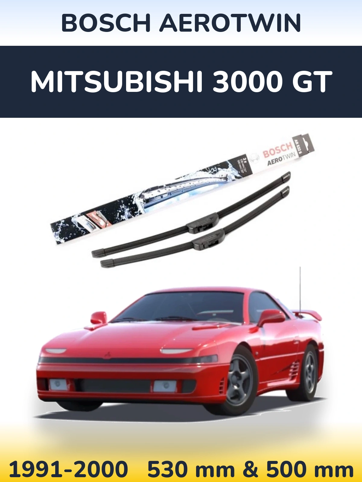 Front wiper blade set BOSCH AeroTwin 530 & 500 mm for Mitsubishi 3000 GT 1991-2000
