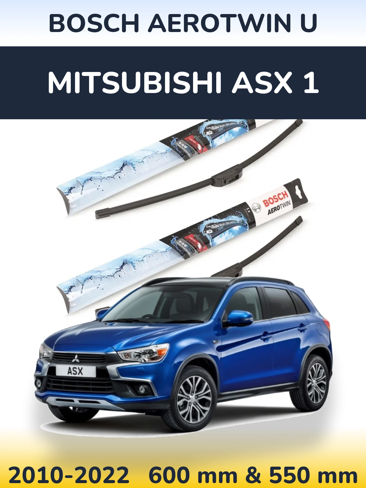 Front wiper blade set BOSCH AeroTwin U 600 & 550 mm for Mitsubishi ASX 1 2010-2022
