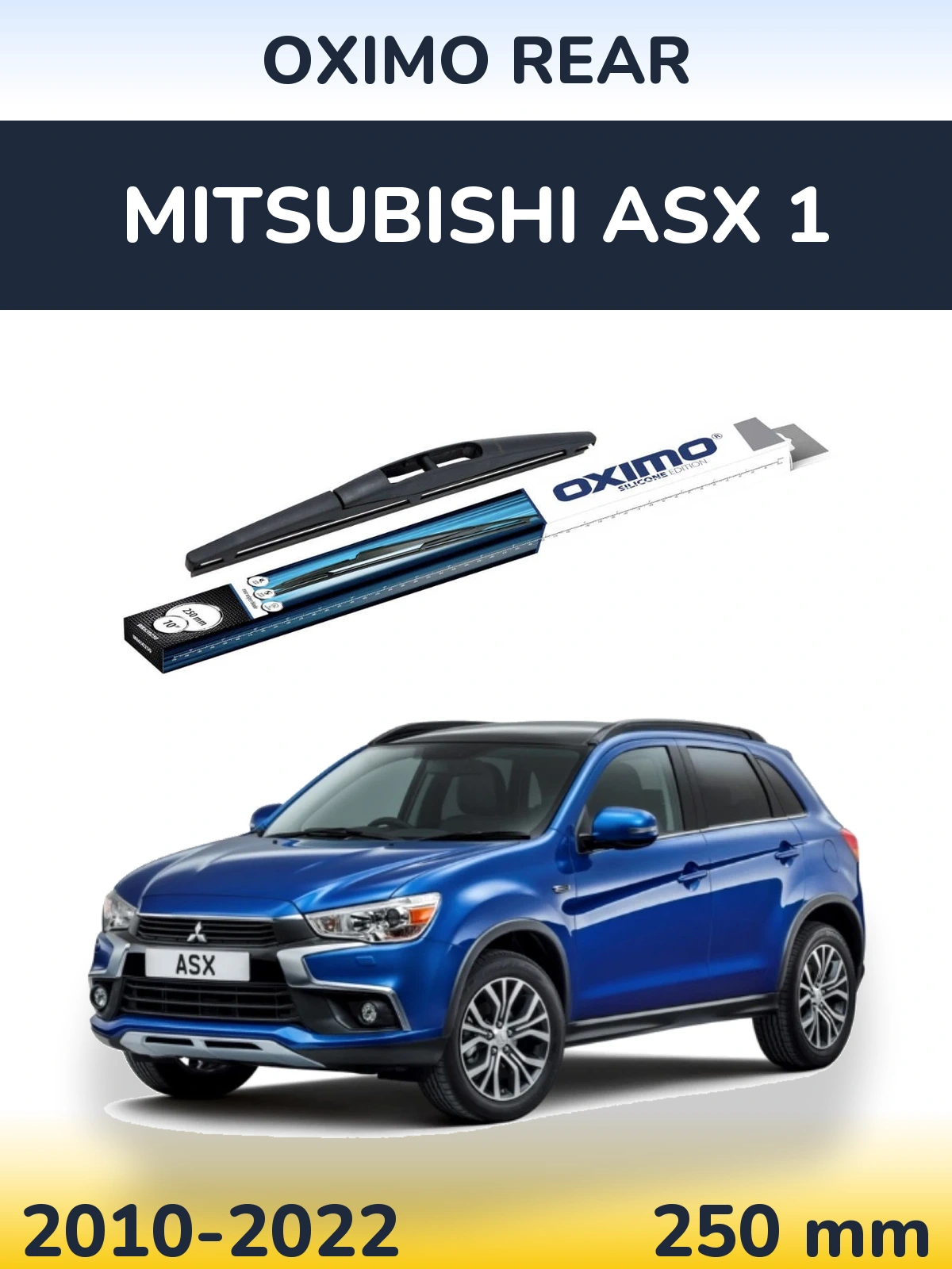 Rear wiper blade Oximo Rear 250 mm for Mitsubishi ASX 1 2010-2022