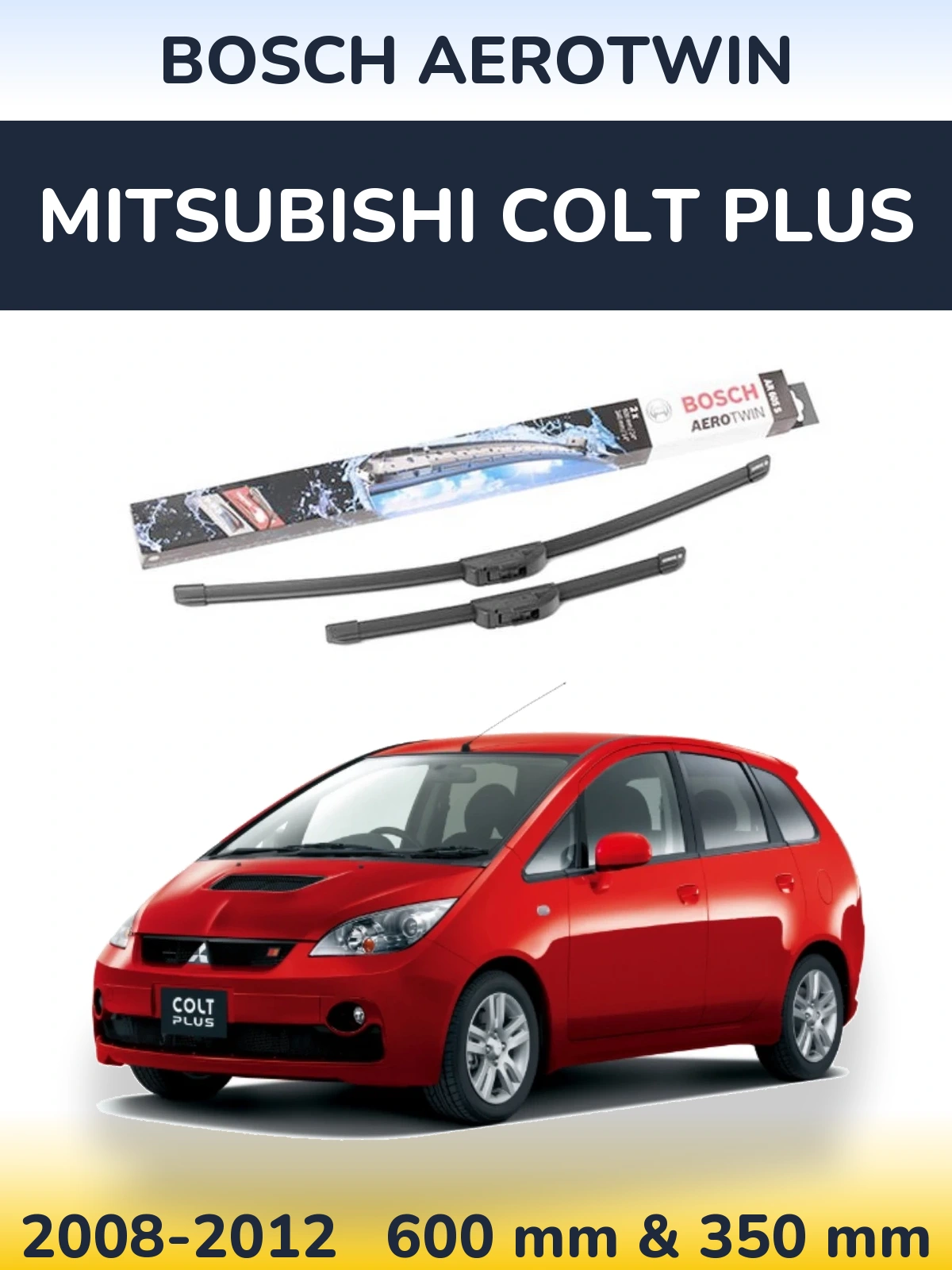 Front wiper blade set BOSCH AeroTwin 600 & 350 mm for Mitsubishi Colt Plus 2008-2012
