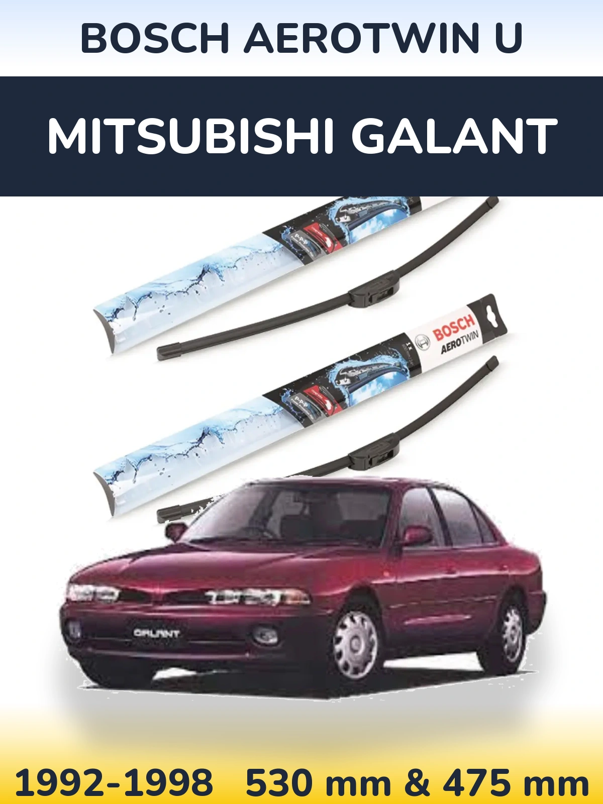Front wiper blade set BOSCH AeroTwin U 530 & 475 mm for Mitsubishi Galant 1992-1998