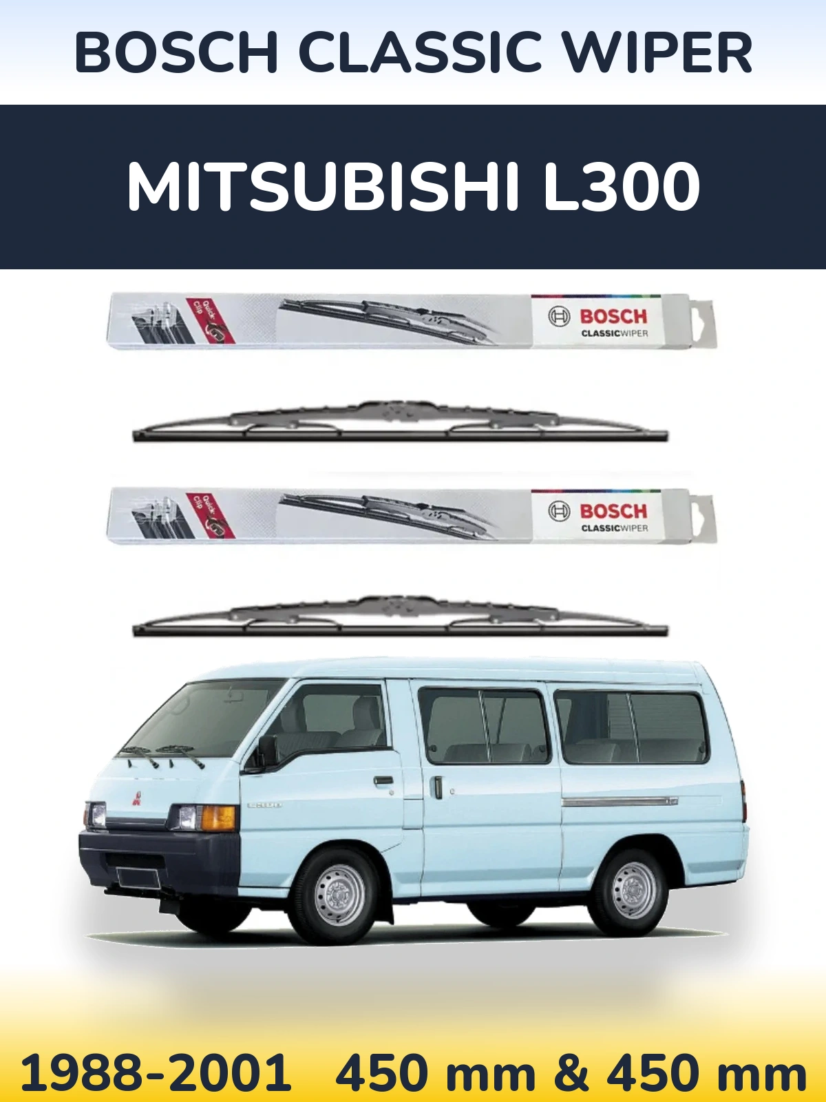 Front wiper blade set BOSCH Classic Wiper 450 & 450 mm for Mitsubishi L300 1988-2001