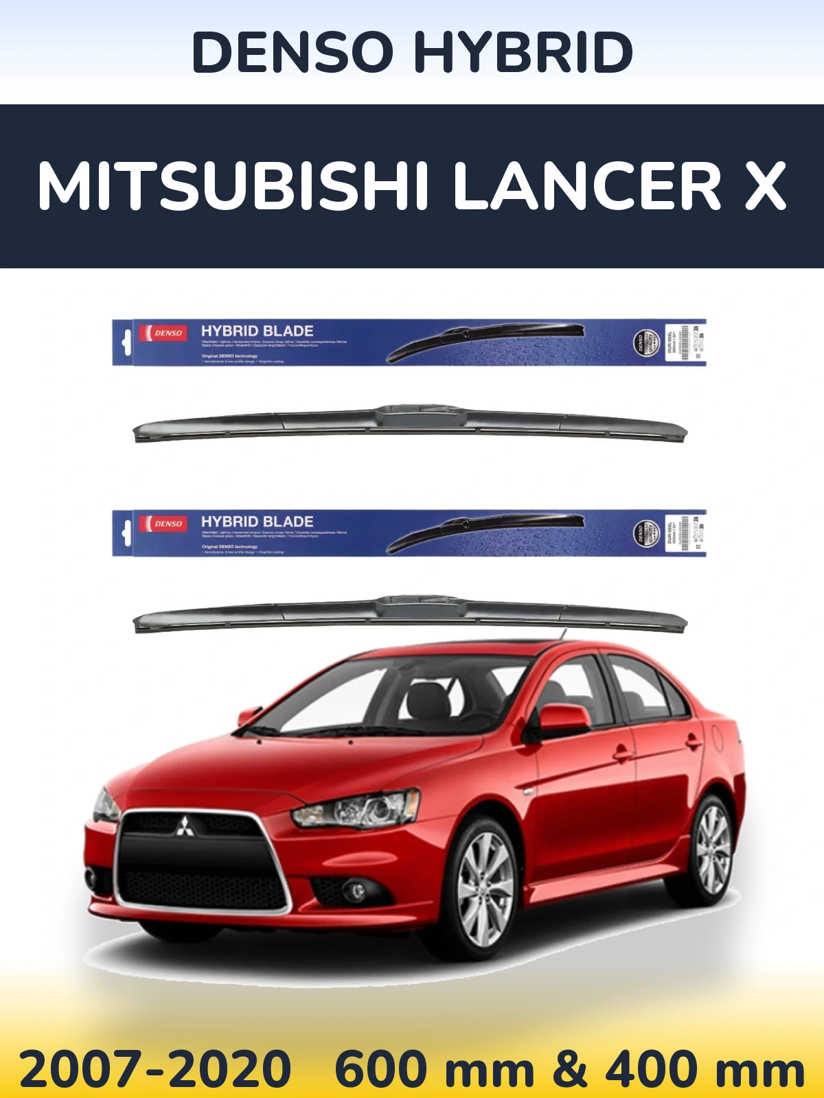 Front wiper blade set Denso Hybrid 600 & 400 mm for Mitsubishi Lancer X 2007-2020