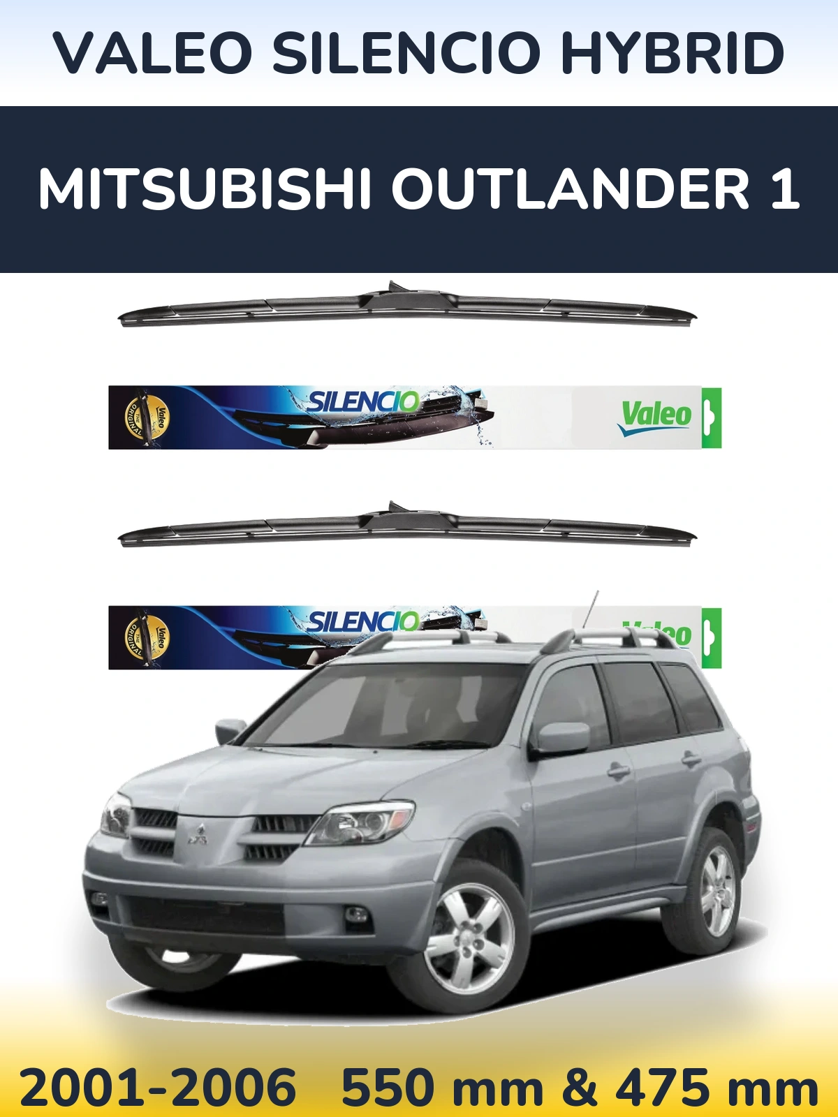 Front wiper blade set Valeo Silencio Hybrid 550 & 475 mm for Mitsubishi Outlander 1 2001-2006