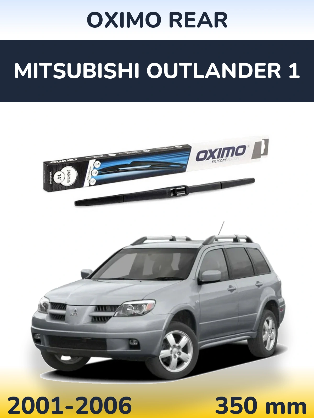 Rear wiper blade Oximo Rear 350 mm for Mitsubishi Outlander 1 2001-2006