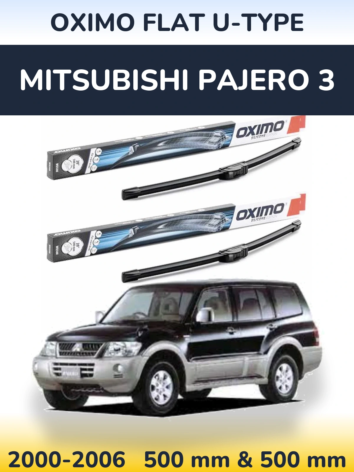 Комплект передніх щіток Oximo Flat U-type 500 & 500 мм для Mitsubishi Pajero 3 2000-2006