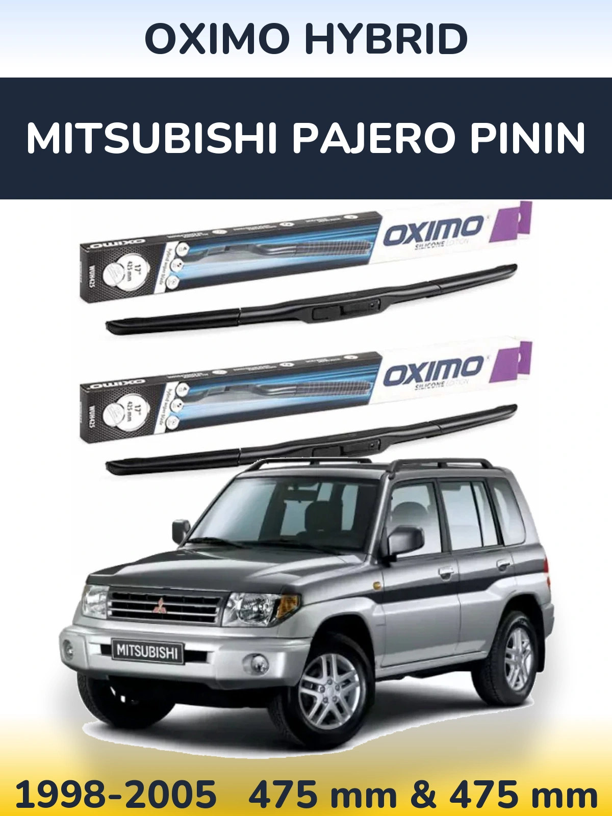 Комплект передніх щіток Oximo Hybrid 475 & 475 мм для Mitsubishi Pajero Pinin 1998-2005