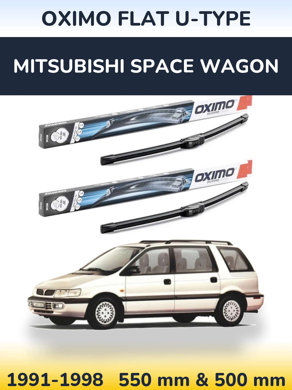 Front wiper blade set Oximo Flat U-type 550 & 500 mm for Mitsubishi Space Wagon 1991-1998
