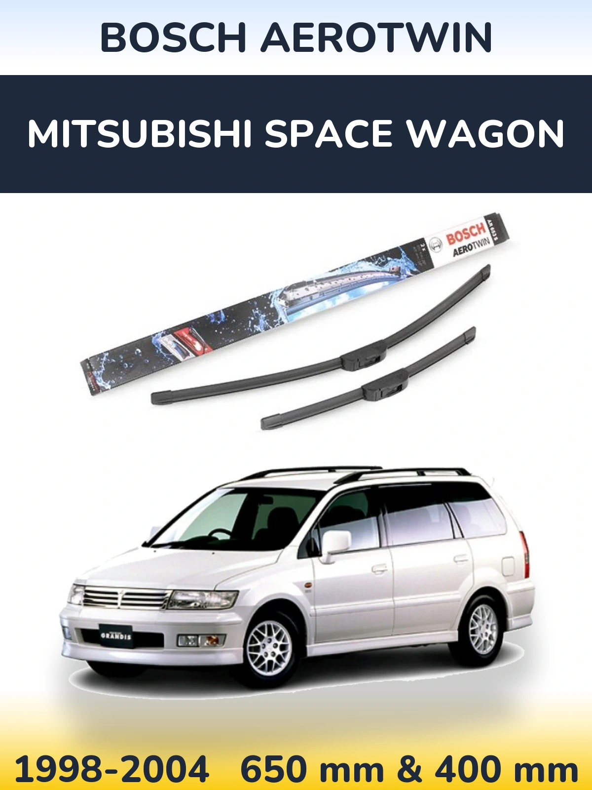 Front wiper blade set BOSCH AeroTwin 650 & 400 mm for Mitsubishi Space Wagon 1998-2004