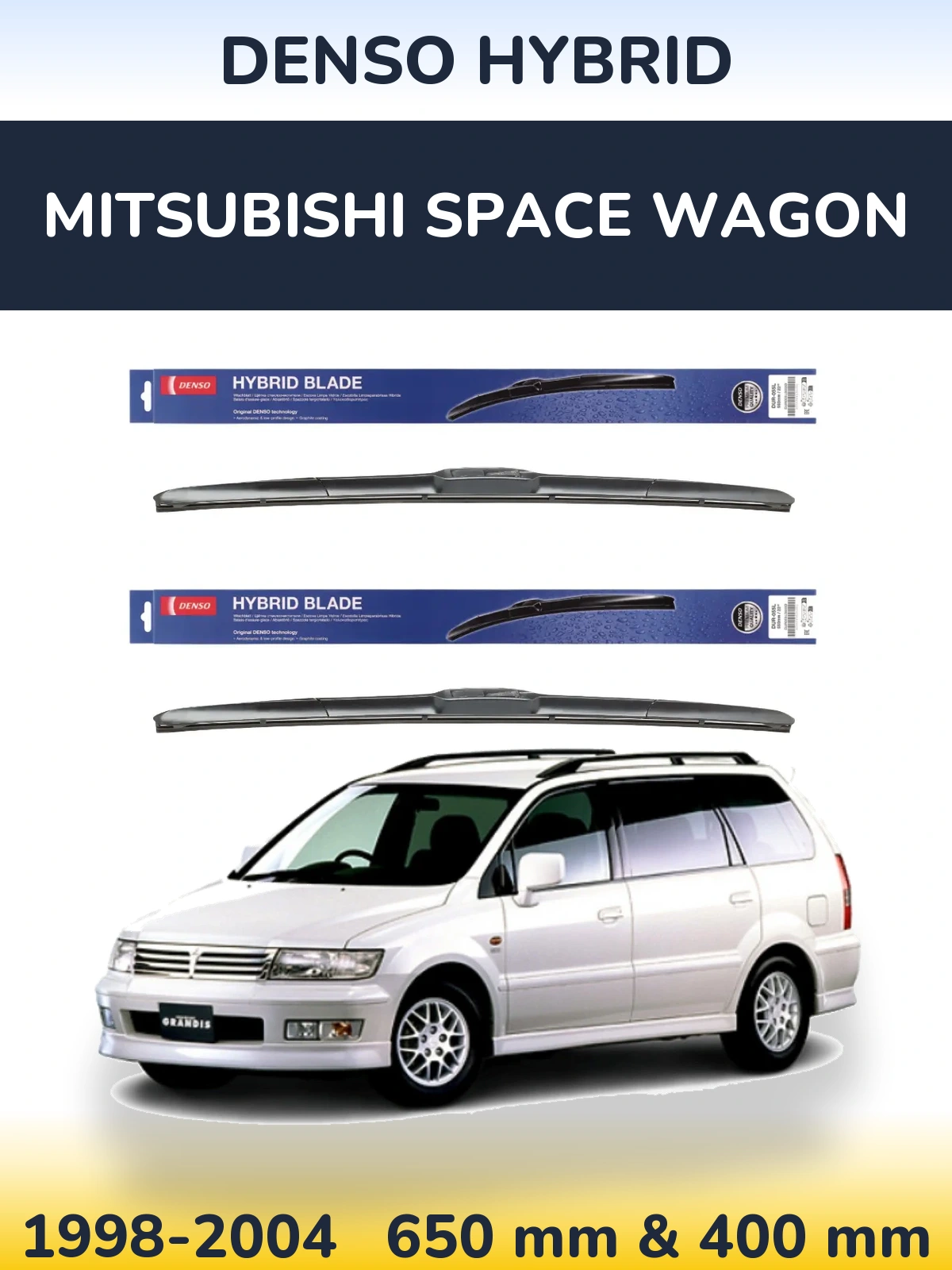 Комплект передних дворников Denso Hybrid 650 & 400 мм для Mitsubishi Space Wagon 1998-2004