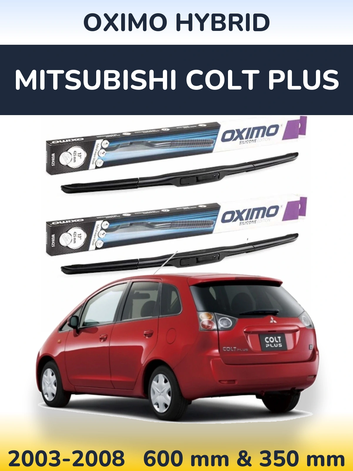 Комплект передних дворников Oximo Hybrid 600 & 350 мм для Mitsubishi Colt Plus 2003-2008