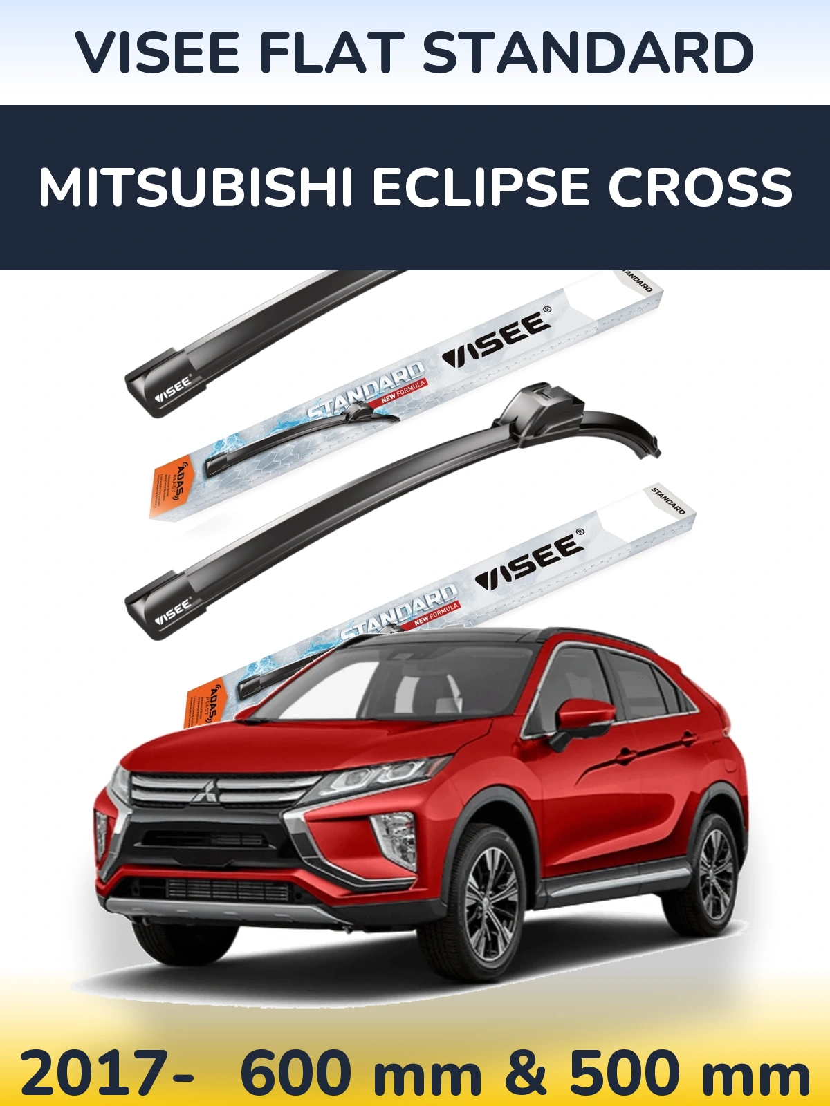 Front wiper blade set VISEE FLAT STANDARD 600 & 500 mm for Mitsubishi Eclipse Cross 2017-2026