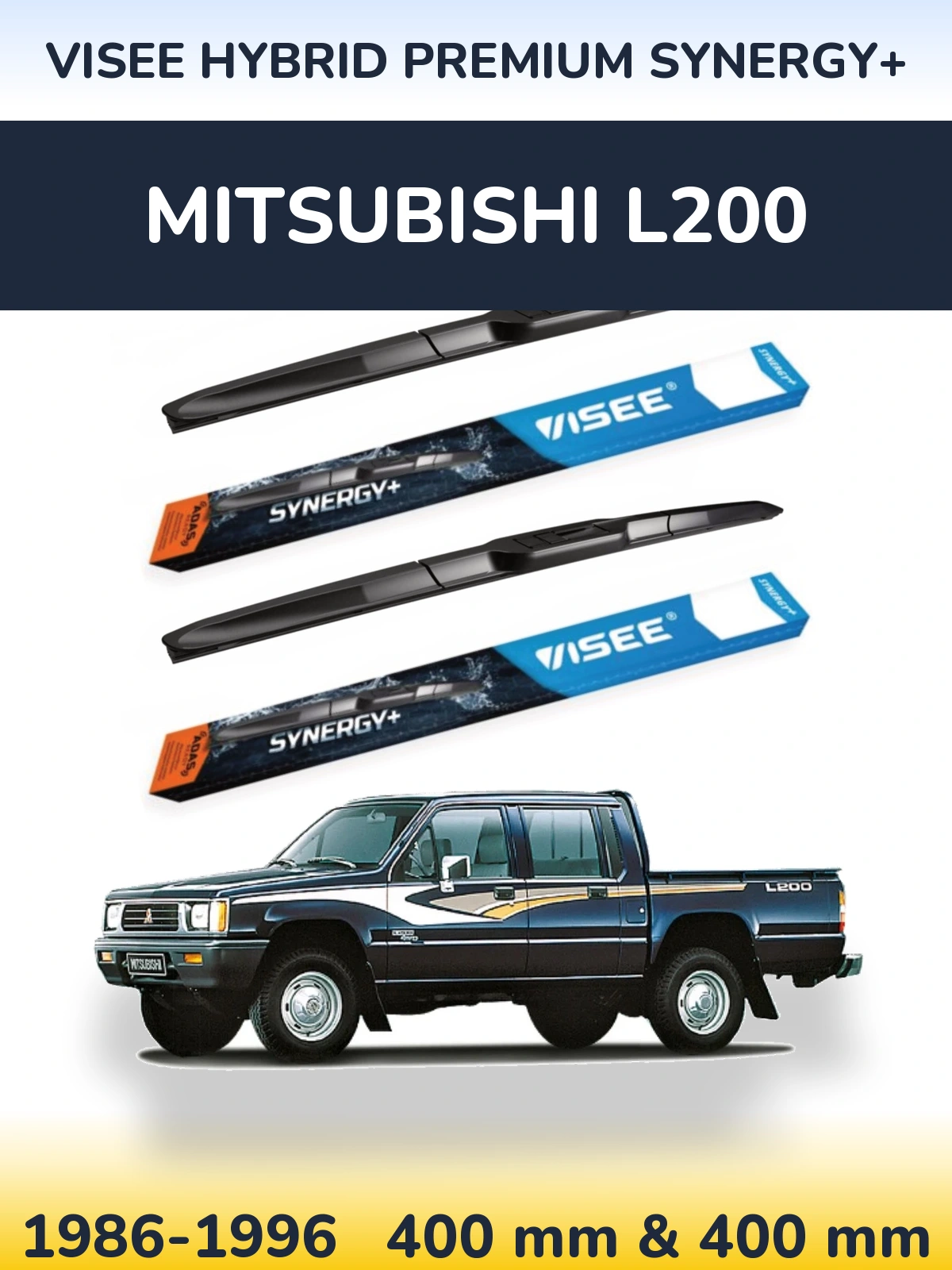 Комплект передніх щіток VISEE HYBRID PREMIUM SYNERGY+ 400 & 400 мм для Mitsubishi L200 1986-1996