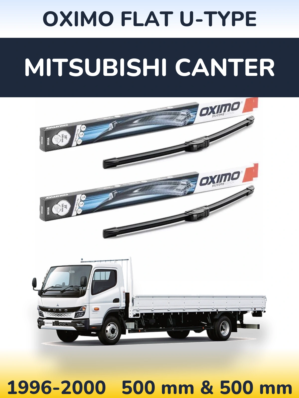 Front wiper blade set Oximo Flat U-type 500 & 500 mm for Mitsubishi Canter 1996-2000