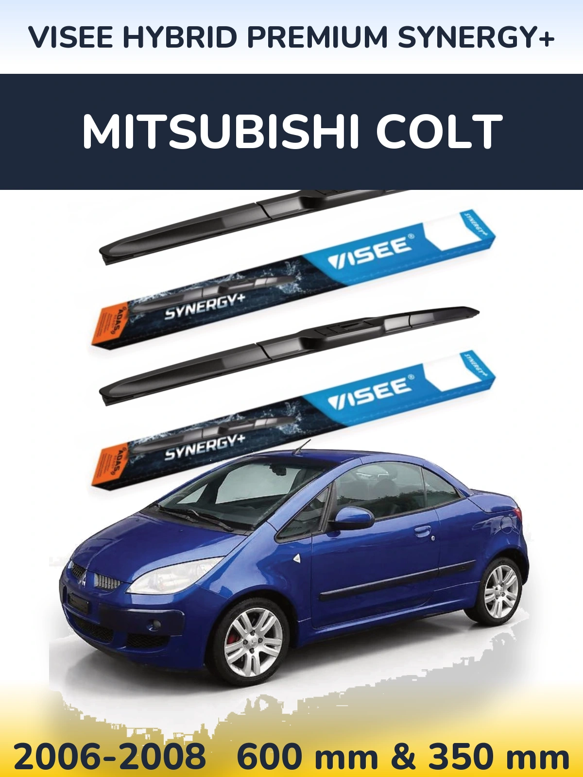 Комплект передніх щіток VISEE HYBRID PREMIUM SYNERGY+ 600 & 350 мм для Mitsubishi Colt 2006-2008