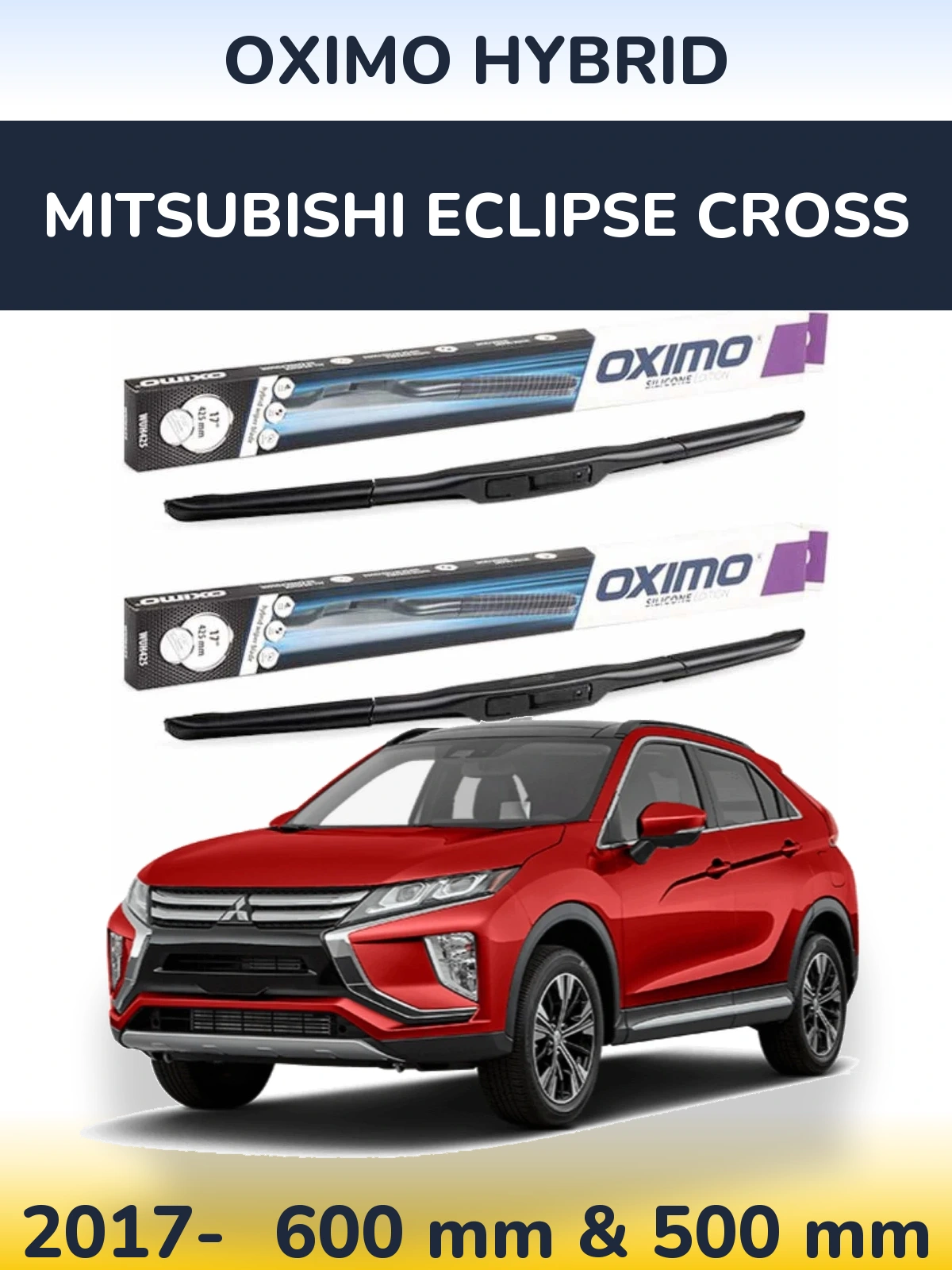 Front wiper blade set Oximo Hybrid 600 & 500 mm for Mitsubishi Eclipse Cross 2017-2026