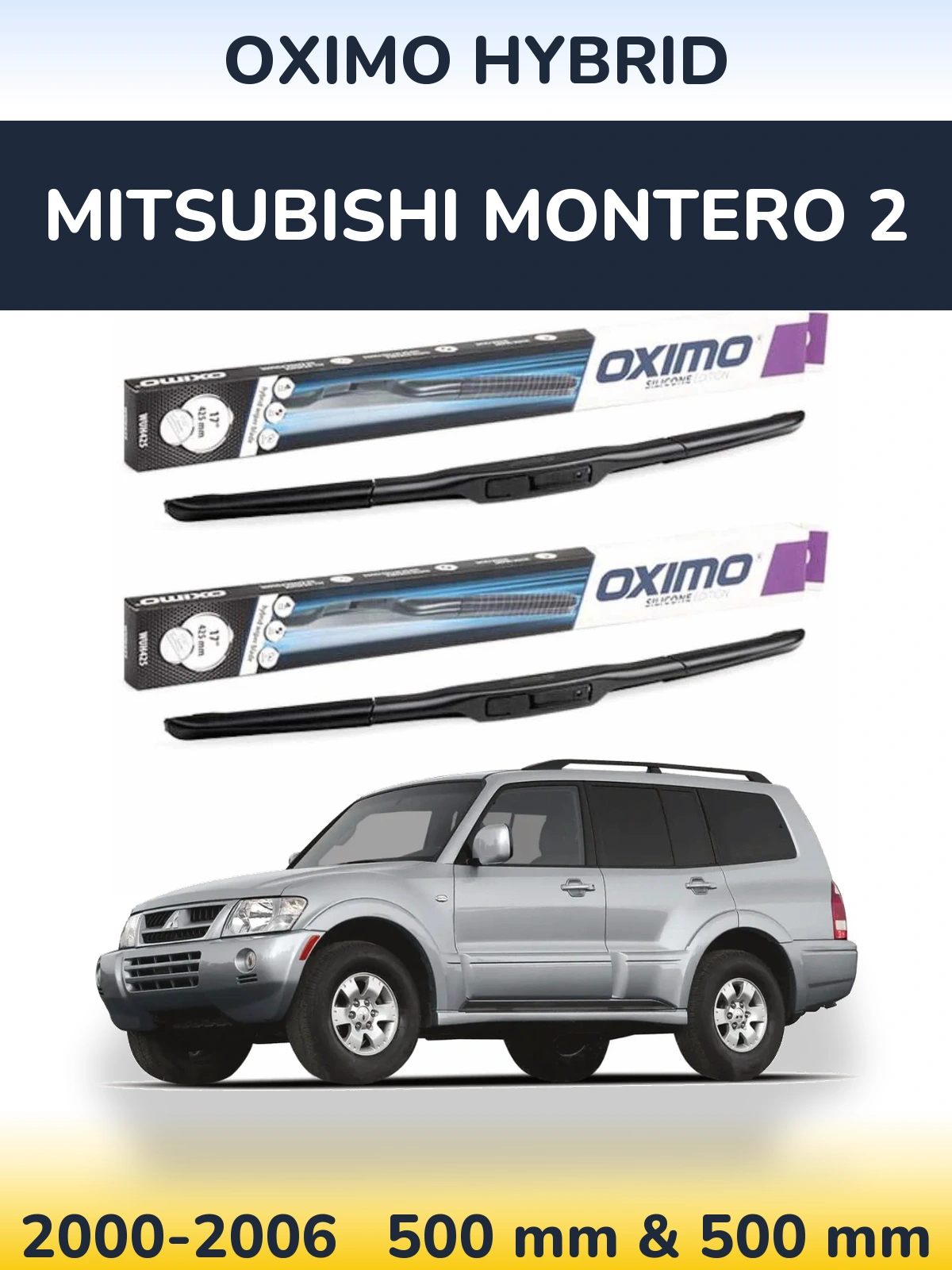 Front wiper blade set Oximo Hybrid 500 & 500 mm for Mitsubishi Montero 2 2000-2006