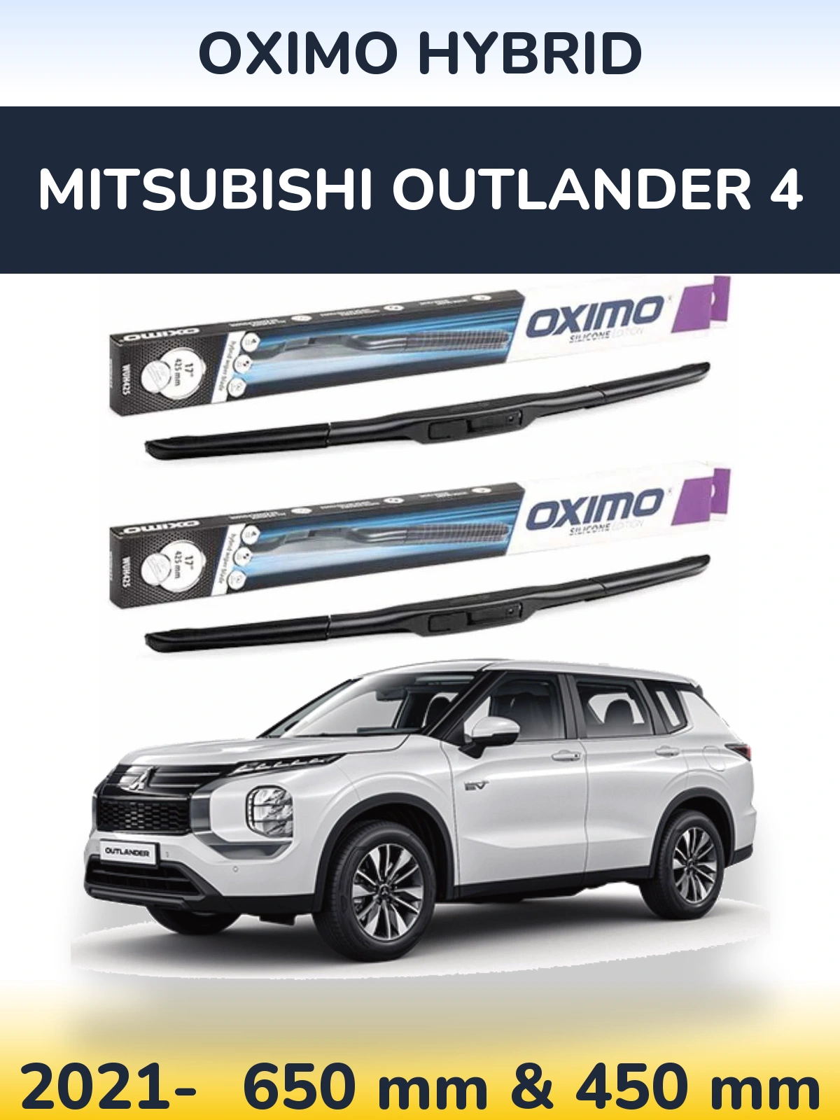 Front wiper blade set Oximo Hybrid 650 & 450 mm for Mitsubishi Outlander 4 2021-2026