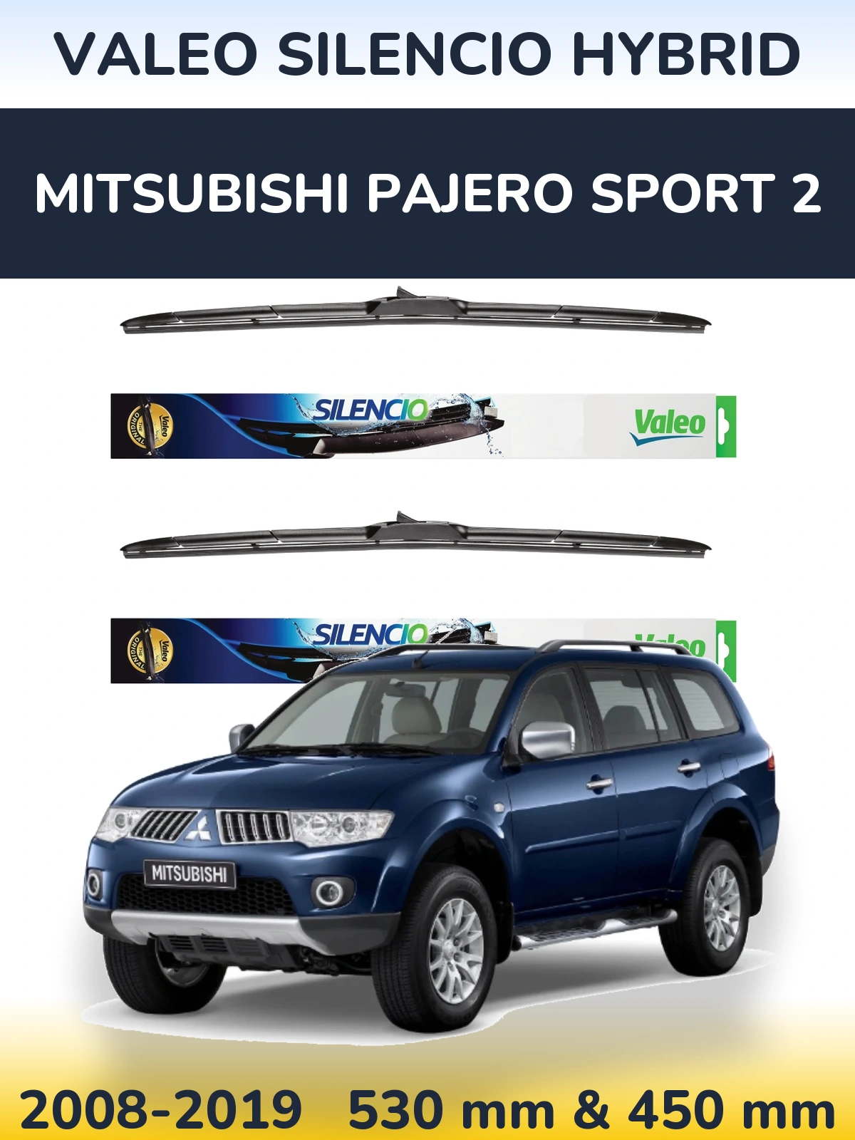 Front wiper blade set Valeo Silencio Hybrid 530 & 450 mm for Mitsubishi Pajero Sport 2 2008-2019
