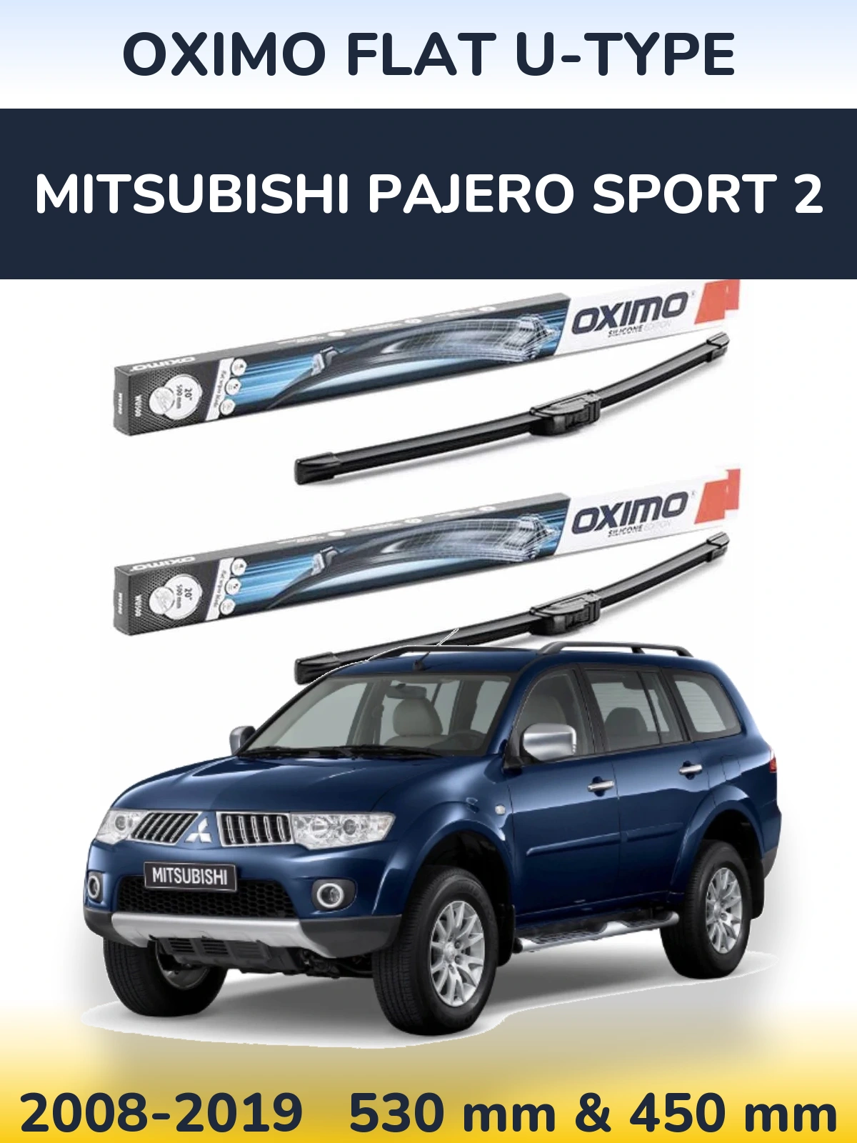 Front wiper blade set Oximo Flat U-type 530 & 450 mm for Mitsubishi Pajero Sport 2 2008-2019