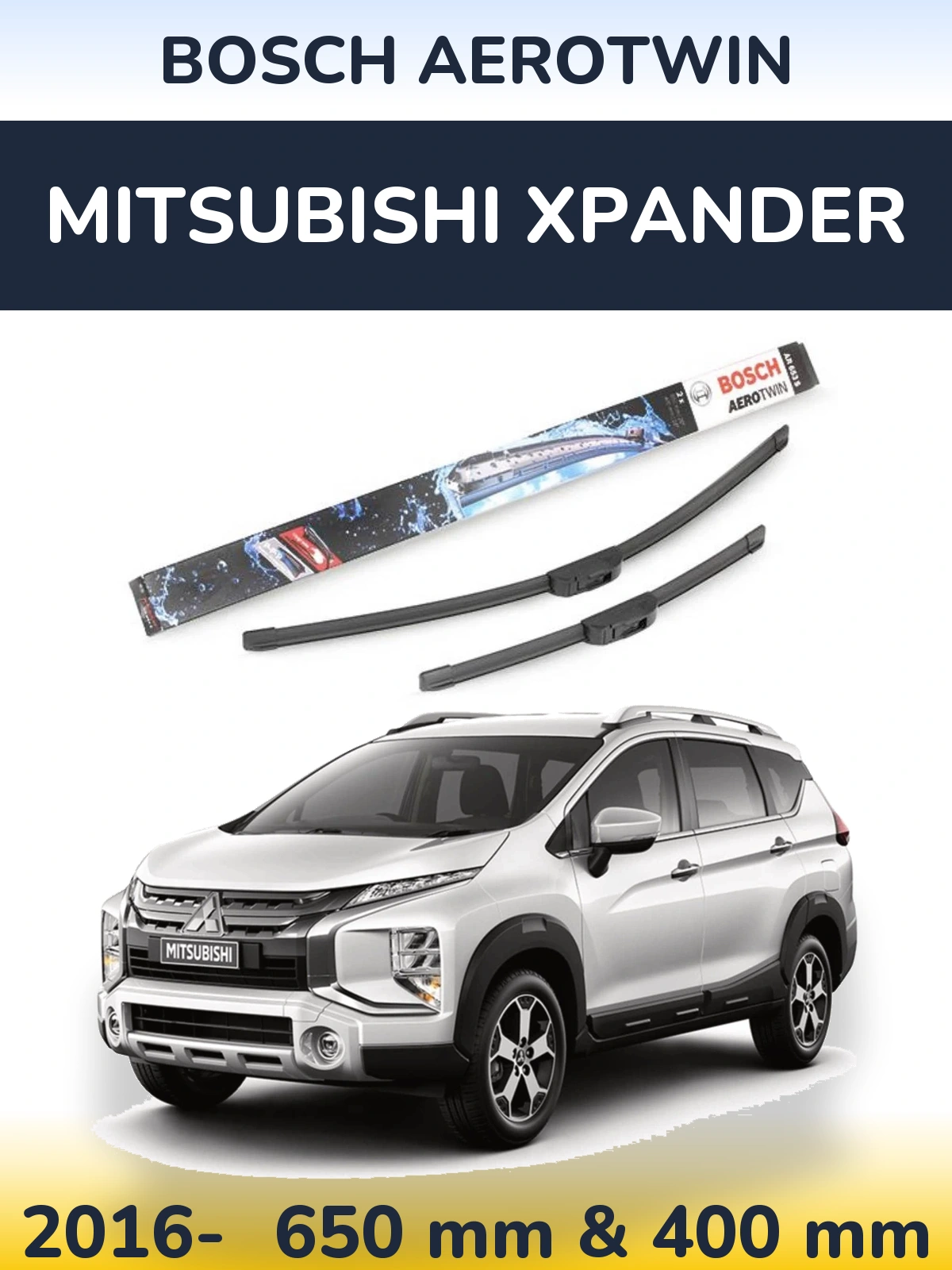 Front wiper blade set BOSCH AeroTwin 650 & 400 mm for Mitsubishi Xpander 2016-2026