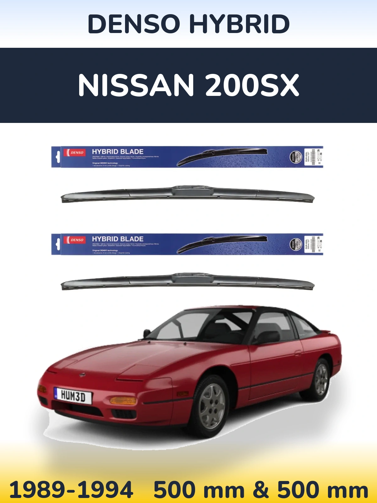 Front wiper blade set Denso Hybrid 500 & 500 mm for Nissan 200SX 1989-1994
