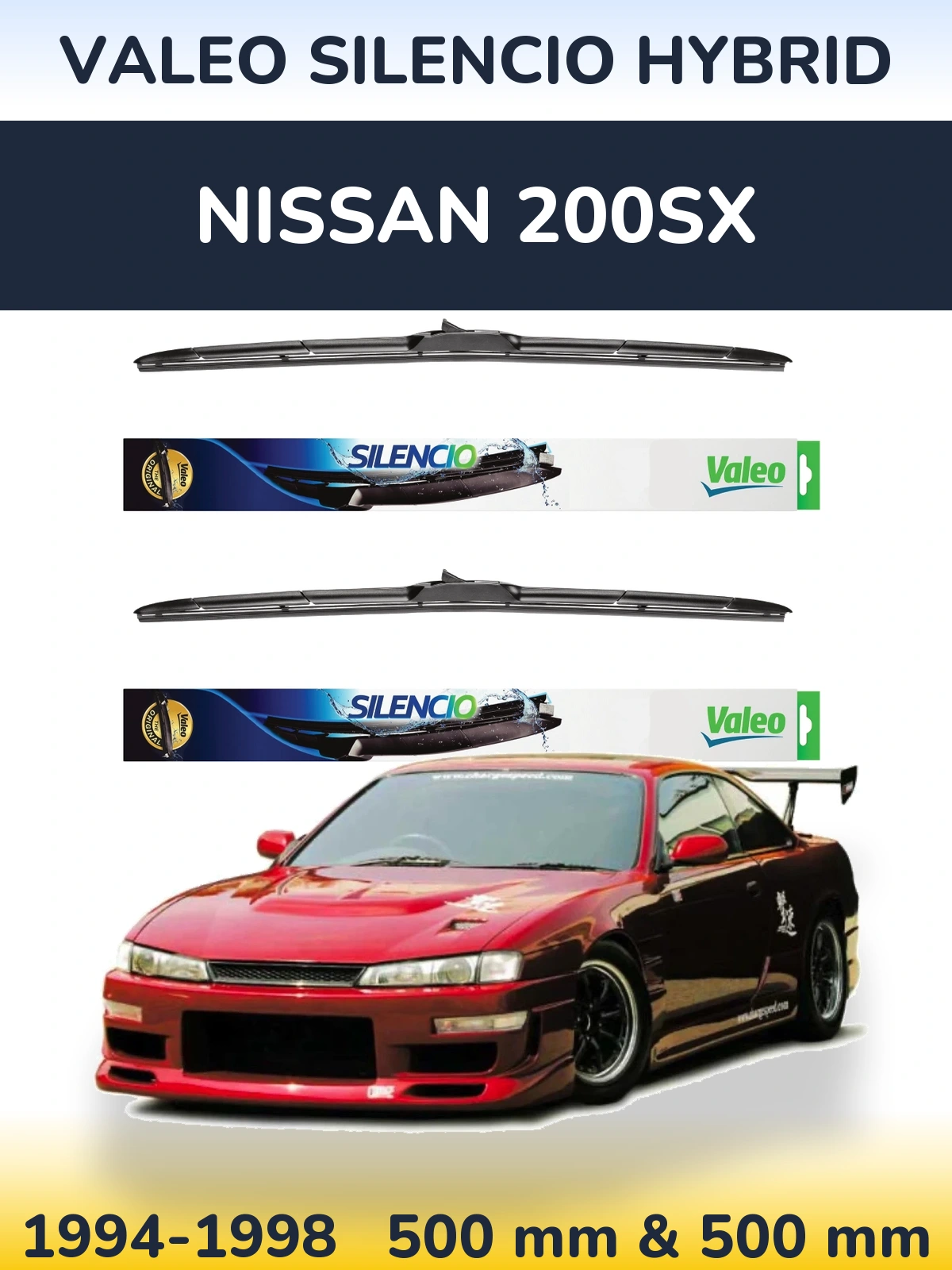 Front wiper blade set Valeo Silencio Hybrid 500 & 500 mm for Nissan 200SX 1994-1998