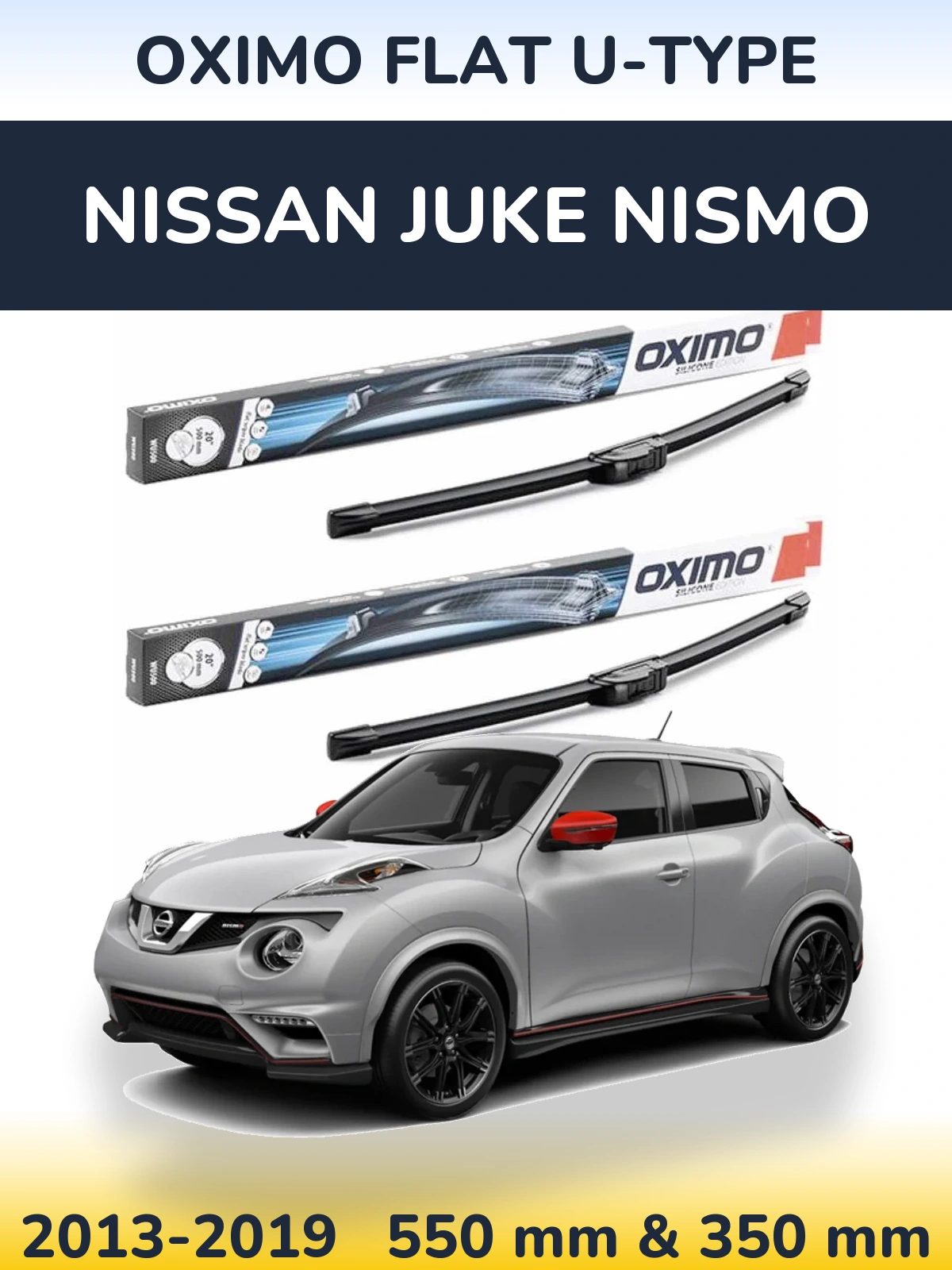 Front wiper blade set Oximo Flat U-type 550 & 350 mm for Nissan Juke Nismo 2013-2019