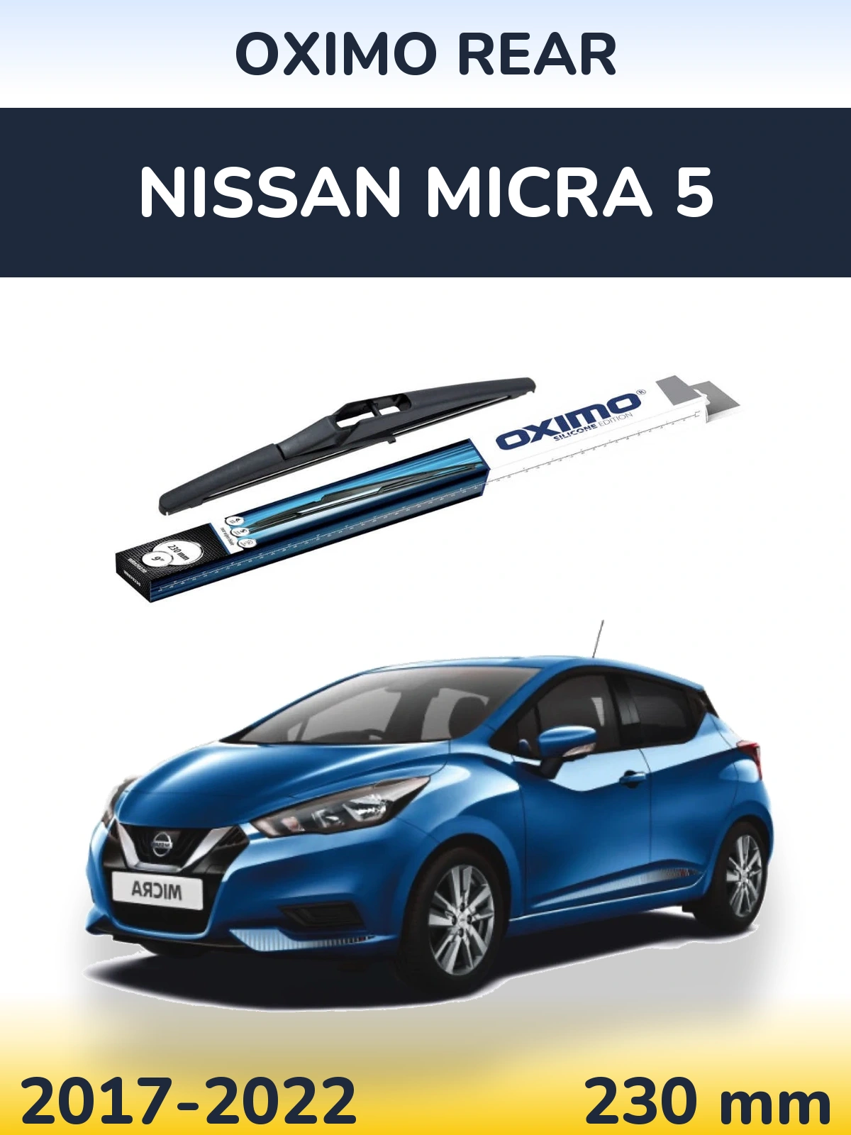 Rear wiper blade Oximo Rear 230 mm for Nissan Micra 5 2017-2022